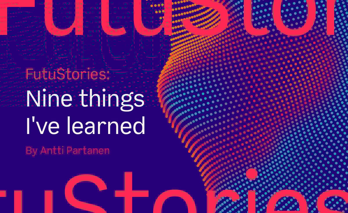 FutuStories - Nine things I've learned