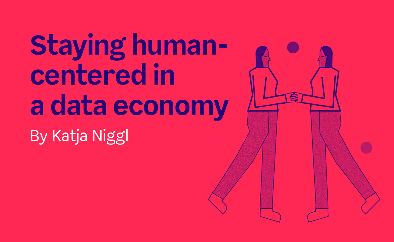 Staying human-centered in a data economy