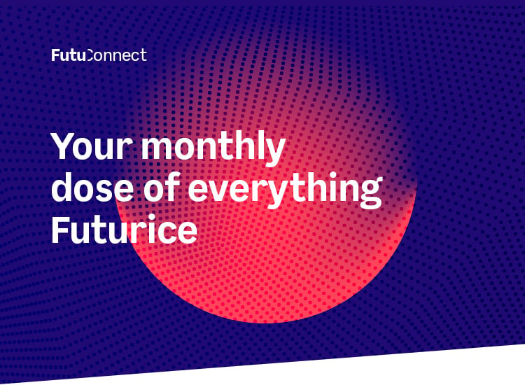 Futuconnect-Your monthly dose of everything Futurice