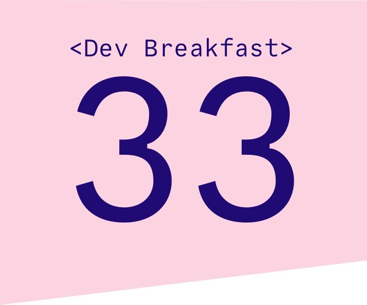 Dev breakfast - april 2022