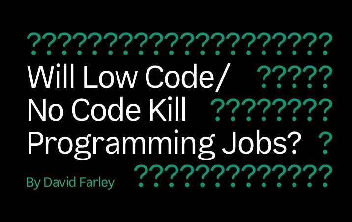 will low code/no code kill programming jobs