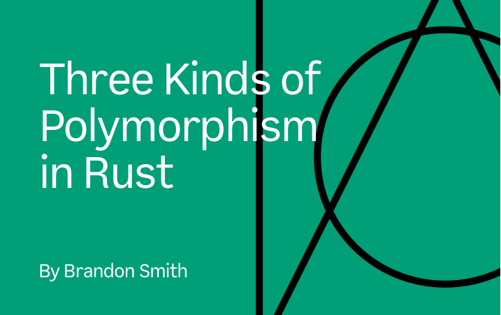 three kinds of polymorphism in rust