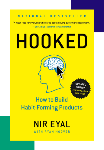 Hooked: How to build habit-forming products