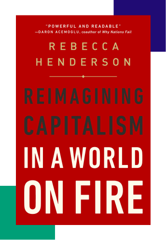 Reimagining capitalism in a world on fire