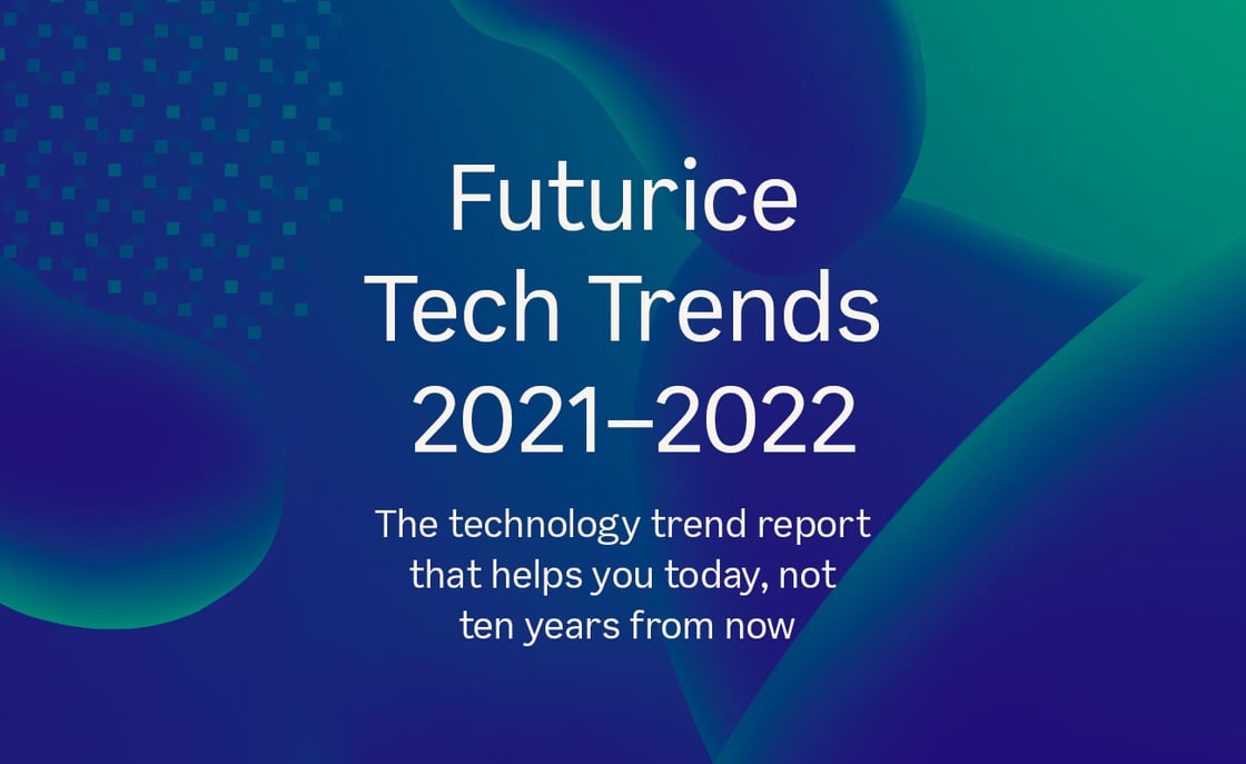 Futurice Tech Trends 2021-2022