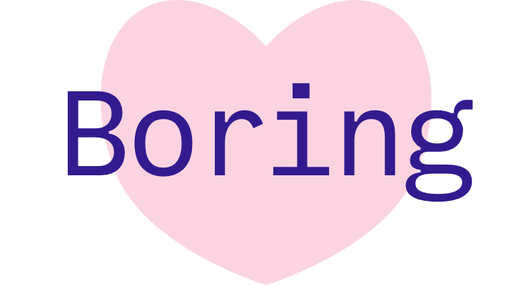 Love Boring