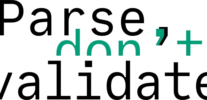 Parse, don't validate