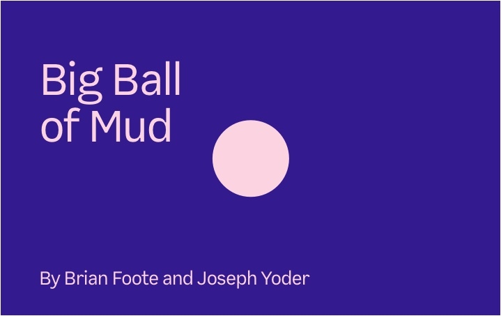 Big ball of mud