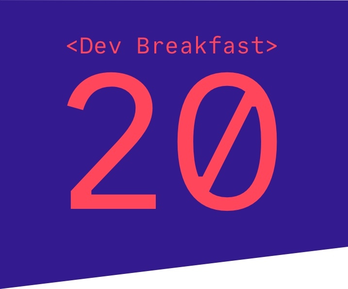 Dev Breakfast #20 | March 2021