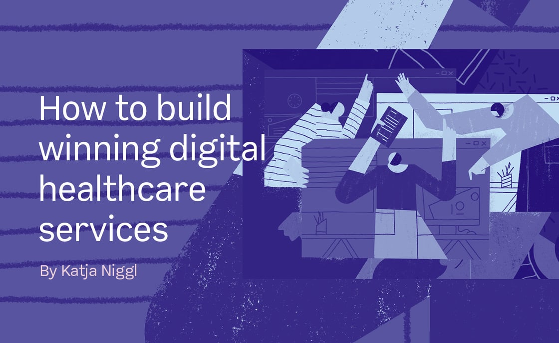 How to build winning digital healthcare services